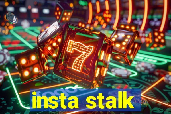 insta stalk